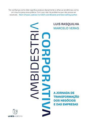 Ler Ambidestria Corporativa, do autor Luis Rasquilha; Marcelo Veras Ler Ambidestria Corporativa, do autor Luis Rasquilha; Marcelo Veras