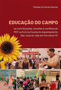 Ler Educação do Campo: as contribuições, tensões e conflitos do MST na EJA na Escola do Assentamento São José do Vale em Petrolina-PE, do autor Tatiane de Sousa Santos Ler Educação do Campo: as contribuições, tensões e conflitos do MST na EJA na Escola do Assentamento São José do Vale em Petrolina-PE, do autor Tatiane de Sousa Santos