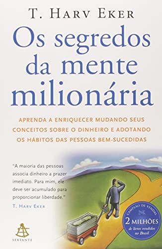 Ler Kit Os Segredos Da Mente Milionária + Do Mil Ao Milhão, do autor T. Harv Eker; Thiago Nigro