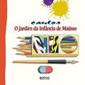 Ler O jardim da infância de Matisse (Pintando o sete Livro 1), do autor Caulos Ler O jardim da infância de Matisse (Pintando o sete Livro 1), do autor Caulos