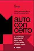 Ler AUTOCONCEITO, do autor CELSO FIGUEIREDO NETO Ler AUTOCONCEITO, do autor CELSO FIGUEIREDO NETO