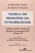 Ler Teoria do Princípio da Fungibilidade, do autor Sálvio de Figueiredo Teixeira Ler Teoria do Princípio da Fungibilidade, do autor Sálvio de Figueiredo Teixeira
