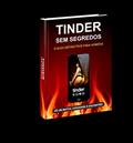 Ler Tinder Sem Segredo: Conquiste mulheres lindas no tinder, mesmo se você for feio, tímido e não sabe o que falar para elas!, do autor Visão Pontocom Ler Tinder Sem Segredo: Conquiste mulheres lindas no tinder, mesmo se você for feio, tímido e não sabe o que falar para elas!, do autor Visão Pontocom