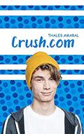 Ler Crush.com (Trilogia Ponto Com), do autor Thales Amaral Ler Crush.com (Trilogia Ponto Com), do autor Thales Amaral
