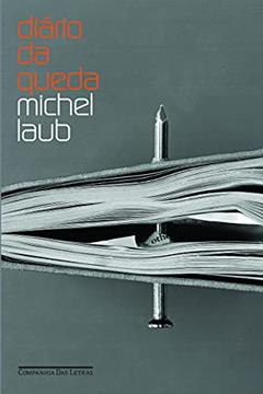 Diário da queda, do autor Michel Laub