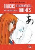 Ler Traços Ideogramáticos Na Linguagem Dos Animês, do autor Patrícia M. Borges Ler Traços Ideogramáticos Na Linguagem Dos Animês, do autor Patrícia M. Borges