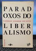 Ler Paradoxos Do Liberalismo: Teoria E Historia (Grande Brasil, Veredas) (Portuguese Edition), do autor Wanderley Guilherme Dos Santos Ler Paradoxos Do Liberalismo: Teoria E Historia (Grande Brasil, Veredas) (Portuguese Edition), do autor Wanderley Guilherme Dos Santos