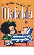 Ler Mafalda - O Irmãozinho da Mafalda - Volume - 6, do autor Quino Ler Mafalda - O Irmãozinho da Mafalda - Volume - 6, do autor Quino