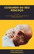 Ler Cuidando do seu Pescoço: Trate você mesmo o incômodo do pescoço, do autor Iago Carvalho Ler Cuidando do seu Pescoço: Trate você mesmo o incômodo do pescoço, do autor Iago Carvalho