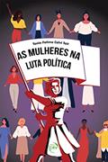 Ler As mulheres na luta política, do autor Tania Fatima Calvi Tait Ler As mulheres na luta política, do autor Tania Fatima Calvi Tait