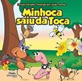 Ler Minhoca saiu da toca, do autor Luciani Carvalho