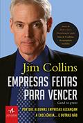 Ler Empresas feitas para vencer: Por que algumas empresas alcançam a excelência... E outras não, do autor Jim Collins Ler Empresas feitas para vencer: Por que algumas empresas alcançam a excelência... E outras não, do autor Jim Collins
