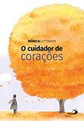 Ler O cuidador de corações (Contos e Crônicas), do autor Mônica Guttmann Ler O cuidador de corações (Contos e Crônicas), do autor Mônica Guttmann