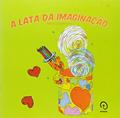 Ler Lata Da Imaginacao, A, do autor Mônica Guttmann