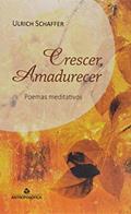 Ler Crescer, Amadurecer, do autor Ulrich Schaffer
