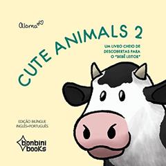 Cute Animals 2 # Bilíngue Português / Inglês, do autor Aloma