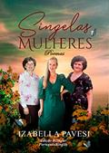 Ler Singelas Mulheres: poesias, do autor Izabella Pavesi
