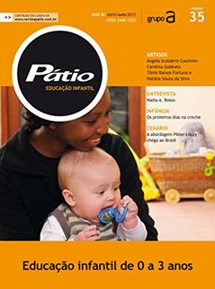 Revista Pátio Educação Infantil 35: Educação infantil de 0 a 3 anos (PEI), do autor Grupo A Educação