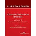 Ler Curso De Direito Penal Brasileiro. Parte Especial. Arts. 250 A 359 - Volume 3, do autor Luiz Regis Prado Ler Curso De Direito Penal Brasileiro. Parte Especial. Arts. 250 A 359 - Volume 3, do autor Luiz Regis Prado