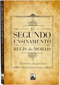 Ler O Segundo Ensinamento, do autor Regis de Morais Ler O Segundo Ensinamento, do autor Regis de Morais