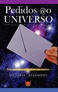 Ler Pedidos ao Universo - Um Manual Para Realizar Seus Sonhos, do autor Victoria Beaumont
