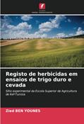 Ler Registo de herbicidas em ensaios de trigo duro e cevada: Sítio experimental da Escola Superior de Agricultura de Kef-Tunisia, do autor Zied Ben Younes Ler Registo de herbicidas em ensaios de trigo duro e cevada: Sítio experimental da Escola Superior de Agricultura de Kef-Tunisia, do autor Zied Ben Younes
