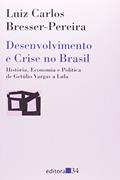 Ler Desenvolvimento E Crise No Brasil - 1ª, do autor Bresser-Pereira- Lui Ler Desenvolvimento E Crise No Brasil - 1ª, do autor Bresser-Pereira- Lui