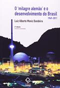 Ler O milagre alemão e o desenvolvimento do Brasil - 2ª edição: (1949-2011), do autor Luiz Alberto Moniz Bandeira Ler O milagre alemão e o desenvolvimento do Brasil - 2ª edição: (1949-2011), do autor Luiz Alberto Moniz Bandeira