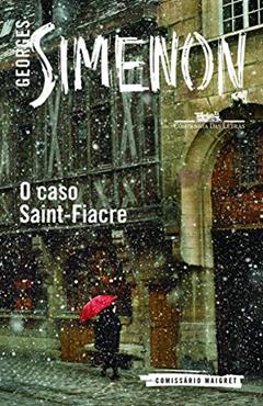 O caso Saint-Fiacre, do autor Georges Simenon