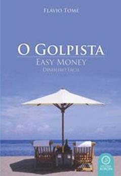 O Golpista, do autor Flávio Tomé