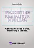 Ler Marketing Nexialista Nuclear: Construindo sua marca, marketing e vendas., do autor Leandro Godoy