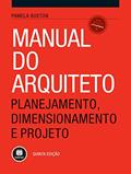 Ler Manual do Arquiteto: Planejamento, Dimensionamento e Projeto, do autor Pamela Buxton Ler Manual do Arquiteto: Planejamento, Dimensionamento e Projeto, do autor Pamela Buxton