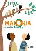 Ler Maioria minoria, do autor Tânia Alexandre Martinelli