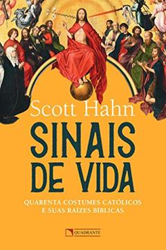 Sinais de vida, do autor Scott Hahn
