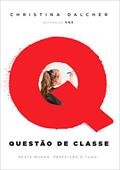 Ler Questão de classe, do autor Christina Dalcher Ler Questão de classe, do autor Christina Dalcher