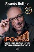 Ler IPO Pessoal, do autor Ricardo Bellino Ler IPO Pessoal, do autor Ricardo Bellino