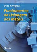 Ler Fundamentos da Usinagem dos Metais, do autor Dino Ferraresi