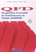 Ler QFD. Perspectivas Gerenciais do Desdobramento da Função Qualidade, do autor Nancy E. Ryan; William E. Eureka Ler QFD. Perspectivas Gerenciais do Desdobramento da Função Qualidade, do autor Nancy E. Ryan; William E. Eureka