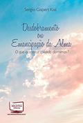 Ler Desdobramento ou Emancipação da Alma, do autor Sergio Gispert Kiss Ler Desdobramento ou Emancipação da Alma, do autor Sergio Gispert Kiss