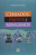 Ler Cerrados, Frevos E Minuanos, do autor Lourenço Dutra