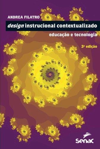 Ler Design instrucional contextualizado - educação e tecnologia, do autor Andrea Filatro Ler Design instrucional contextualizado - educação e tecnologia, do autor Andrea Filatro