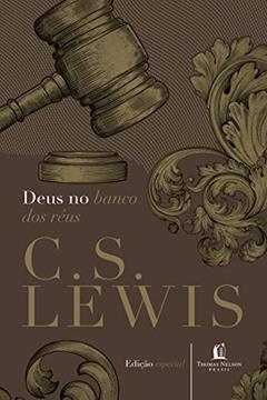 Deus no banco dos réus, do autor C. S. Lewis