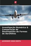 Ler Investigação Numérica & Comparação de Desempenho de Formas de Aerofólios, do autor Jaswinder Singh Mehta Ler Investigação Numérica & Comparação de Desempenho de Formas de Aerofólios, do autor Jaswinder Singh Mehta