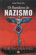 Ler Os Bastidores do Nazismo, do autor Sergio Peixoto Silva Ler Os Bastidores do Nazismo, do autor Sergio Peixoto Silva