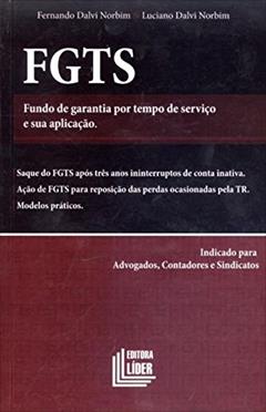 FGTS. Fundo de Garantia por Tempo de Serviço e Sua Aplicação, do autor Fernando Dalvi Norbim
