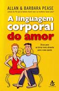Ler A Linguagem Corporal do Amor, do autor Allan Pease; Barbara Pease Ler A Linguagem Corporal do Amor, do autor Allan Pease; Barbara Pease