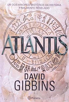 Atlantis, do autor David Gibbins