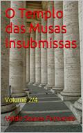 Ler O Templo das Musas Insubmissas: Volume 2/4, do autor Valdir Soares Fernando Ler O Templo das Musas Insubmissas: Volume 2/4, do autor Valdir Soares Fernando