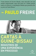 Ler Cartas à Guiné-Bissau, do autor Paulo Freire Ler Cartas à Guiné-Bissau, do autor Paulo Freire