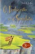 Ler O Feiticeiro E a Sombra, do autor Ursula K. Le Guin Ler O Feiticeiro E a Sombra, do autor Ursula K. Le Guin